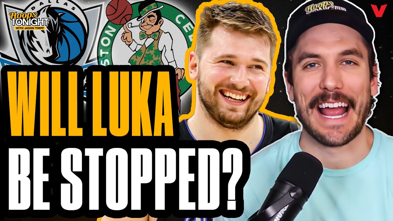 Will Luka Doncic be UNSTOPPABLE vs. Celtics? How Boston can slow Mavericks offense | Hoops Tonight