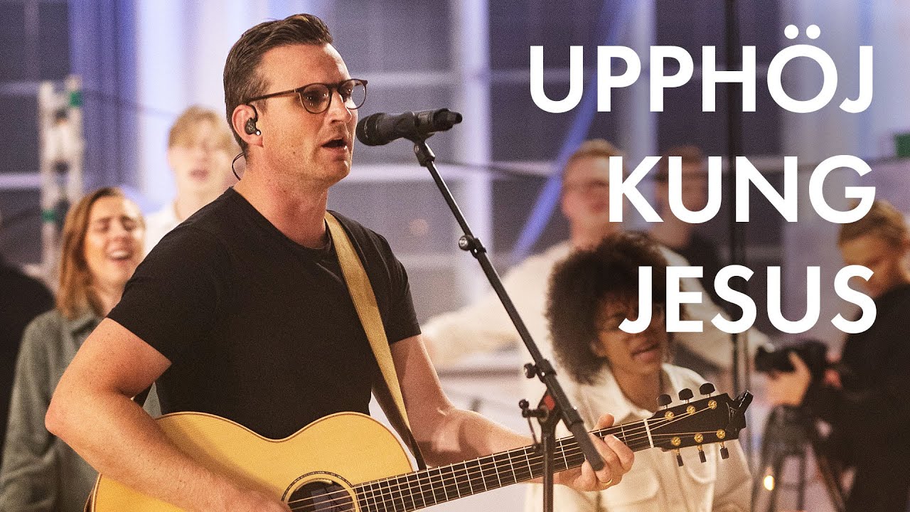 Upphöj kung Jesus - Alfred Nygren (Lovsångsgudstjänst i Filadelfiakyrkan)