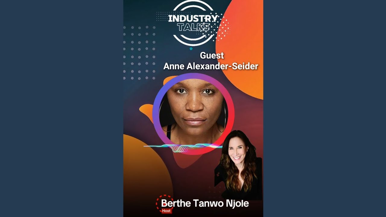 Anne Alexander-Seider - Industry Talks