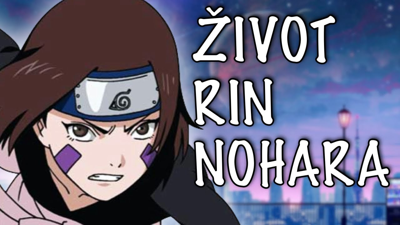 ŽIVOTNÍ PŘÍBĚH RIN NOHARA