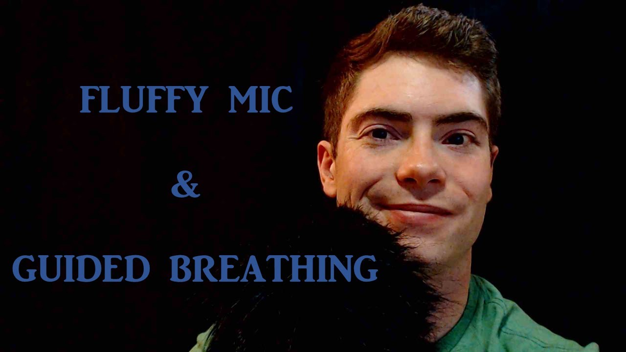 Slow, Comforting Fluffy Mic & Breathing For The Stressed