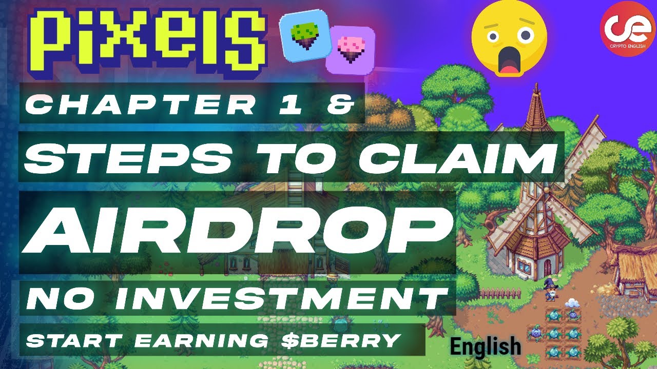 Pixels Airdrop 🎁Claim Requirements & $BERRY Farming Guide - English
