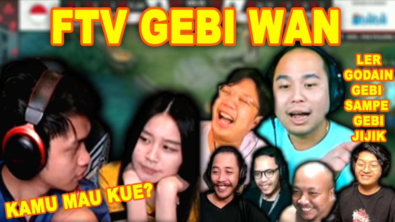 FTV GEBI WAN! WAN NAWARIN GEBI KUE, LER GODAIN GEBI
