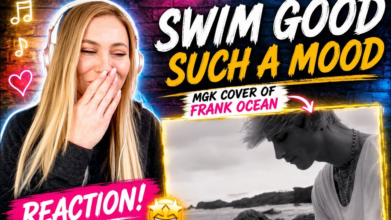 Machine Gun Kelly - SWIM GOOD (FRANK OCEAN COVER) || JESSICA SHEA reaction