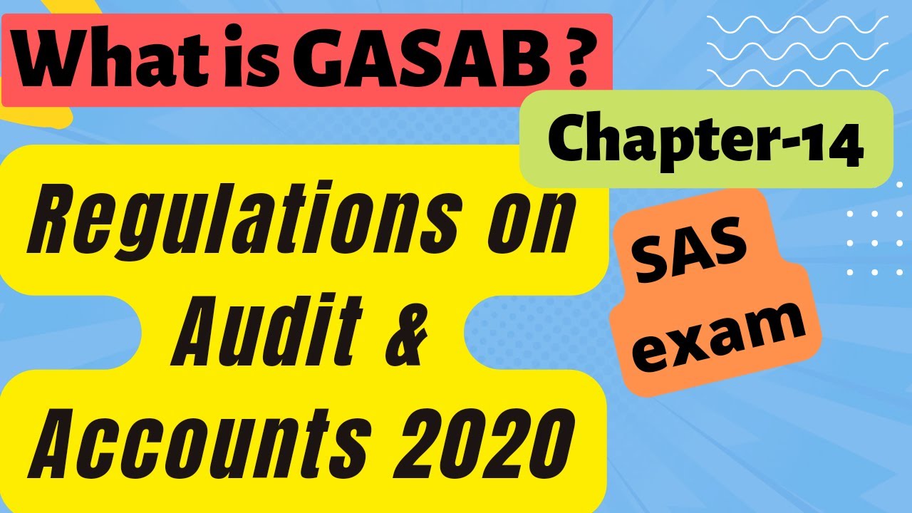 WHAT is GASAB?? #Article149 #Article150 #DPC ACT| Regulations on Audit & Accounts 2020 | Chapter-14