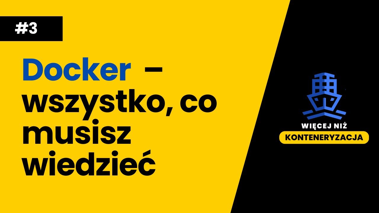 DOCKER &ndash; wszystko, co musisz wiedzieć &ndash; WNK #003