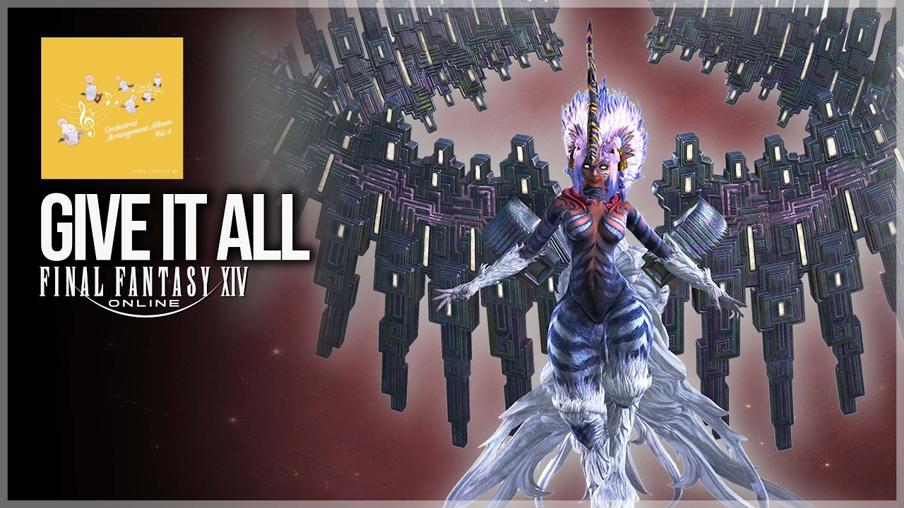 GIVE IT ALL - FFXIV Orchestral Arrangement Album Vol. 4 (Fan-made Music Video)