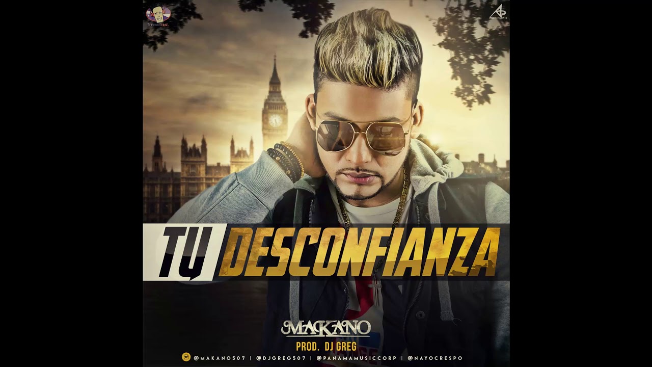 Makano - Tu Desconfianza (Audio Oficial)