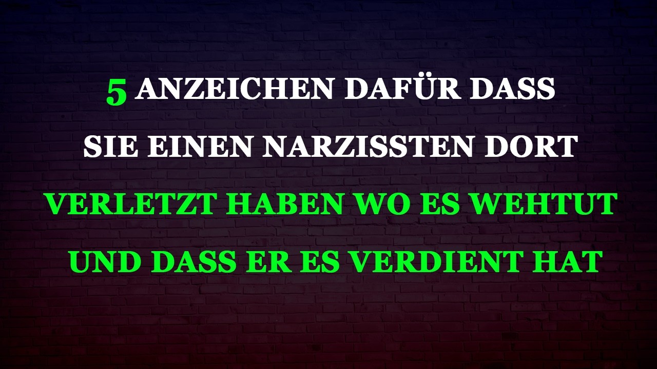 Wie du erkennst, dass dein Verhalten einen Narzissten ins Wanken gebracht hat