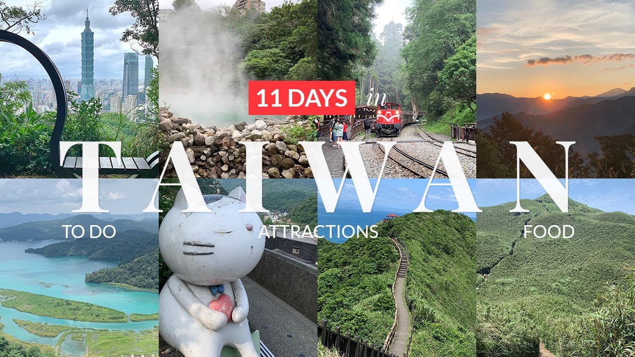 11 Days in Taiwan | Taipei | Alishan | Sun Moon Lake | Bitoujiao | Hot springs | Night Market