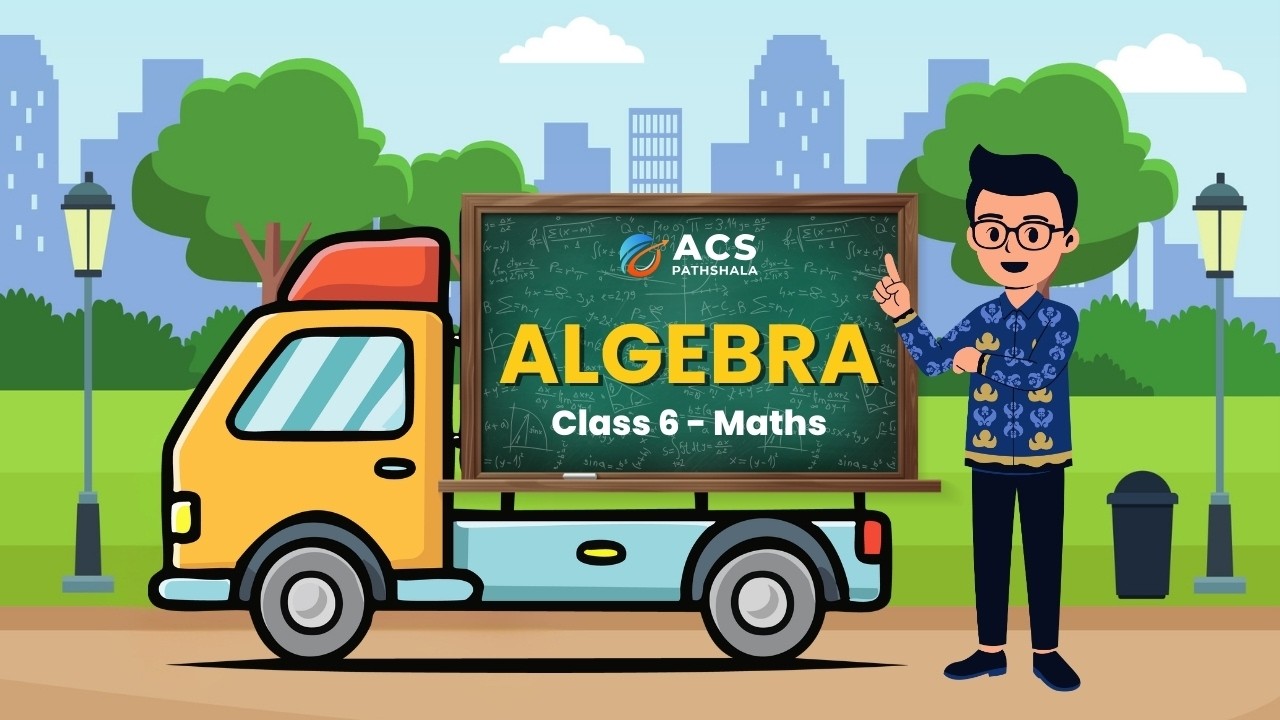 Algebra Basics Explained | Class 6 Maths | ACS Pathshala