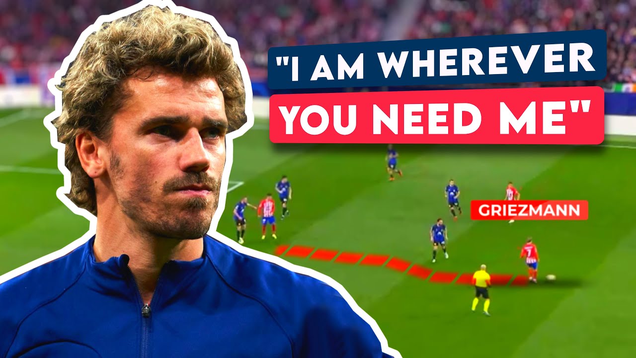How Griezmann Created His Own Role