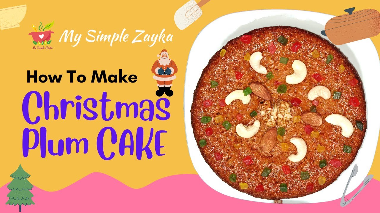 Christmas Special Fruit Cake | Christmas Plum Cake Recipe | My Simple Zayka
