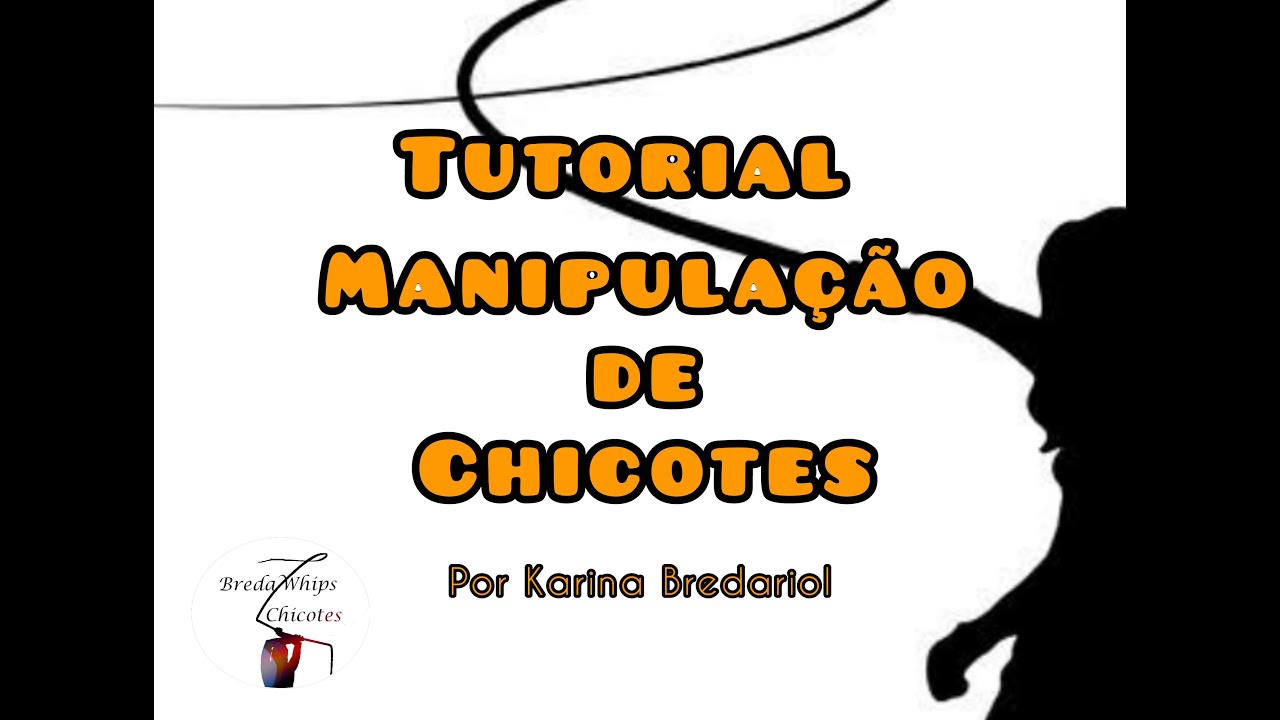 Tutorial de iniciação à prática de manipulação de chicote (whip cracking tutorial)