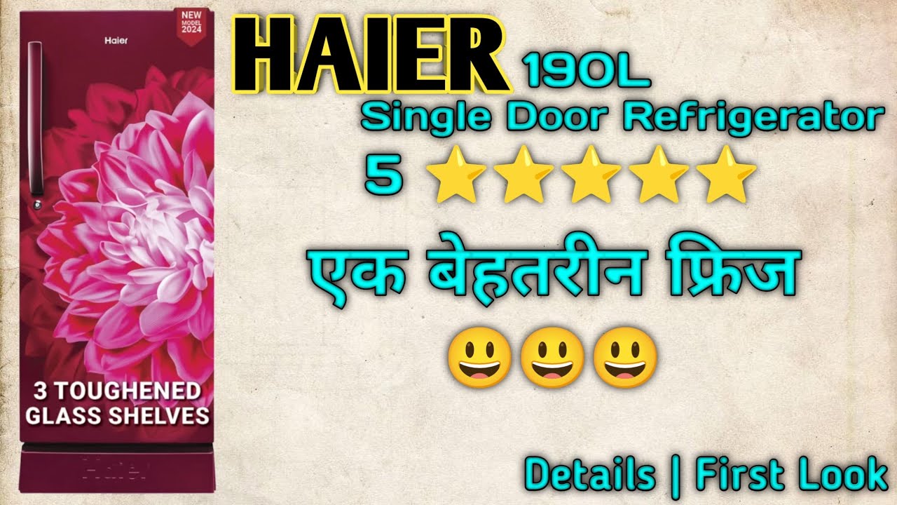 HAIER 190l 5 ⭐⭐⭐⭐⭐ Direct Cool Refrigerator Unboxing & Details | Perfect Fridge 😃
