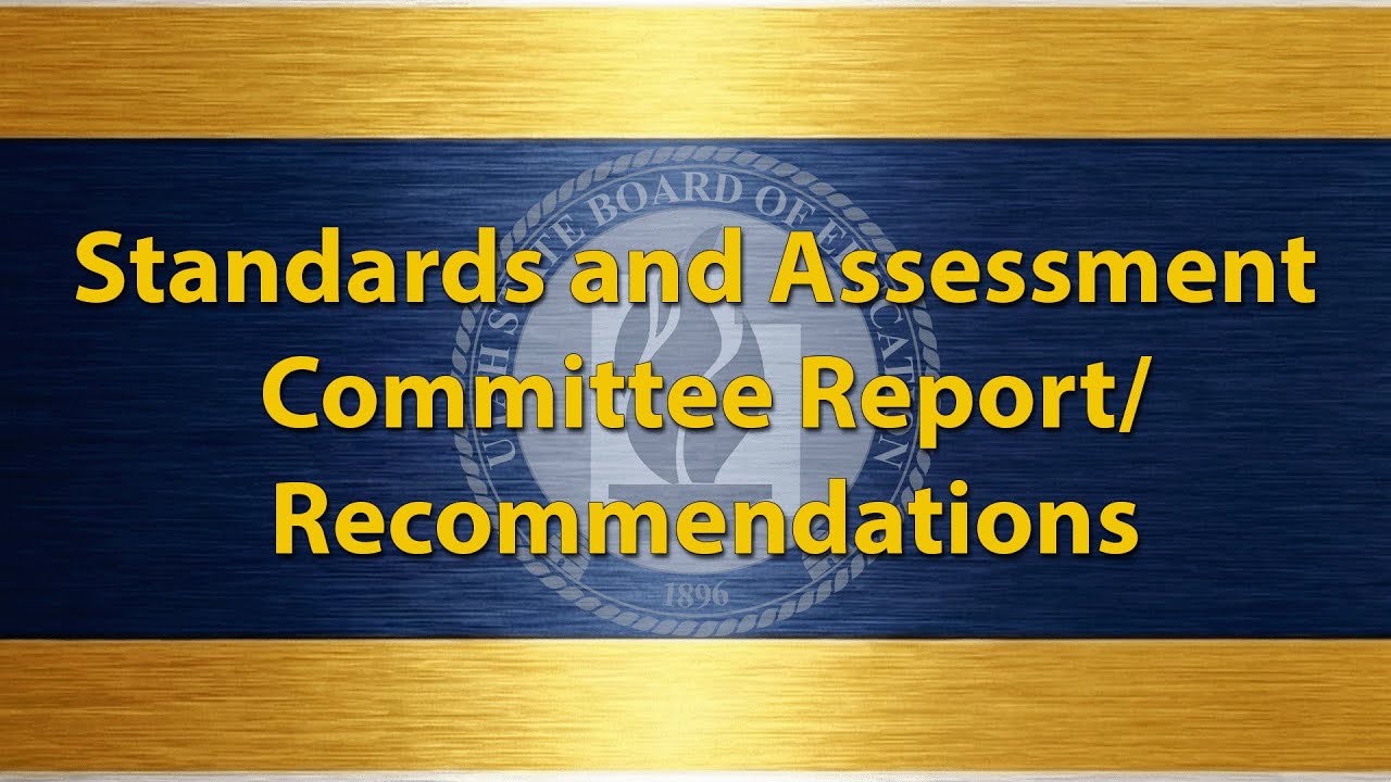 2026-02-05 | 03. Standards and Assessments Committee Report | USBE