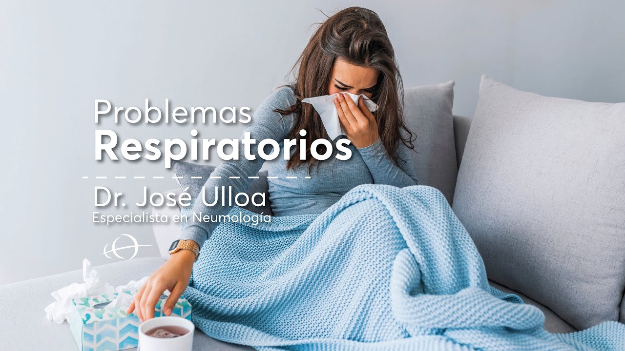 S&iacute;ntomas de Problemas respiratorios en ni&ntilde;os y adultos