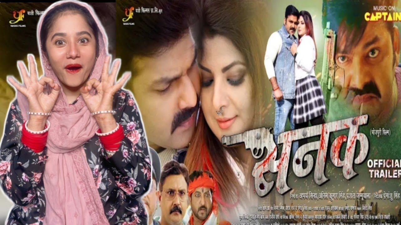 SANAK (सनक) | OFFICIAL TRAILER Reaction | #Pawansingh #Smriti Sinha | New Bhojpuri Movie 2023