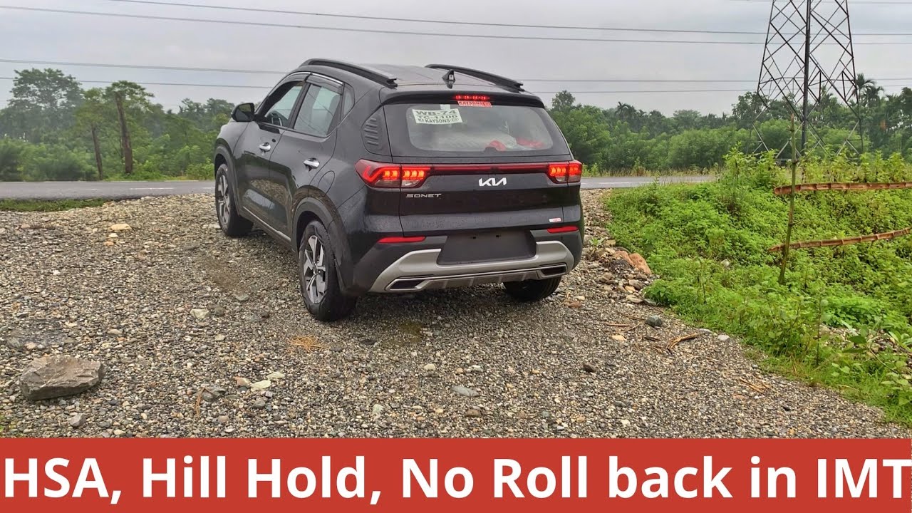 Kia Sonet Hill hold Function in imt HTX .. Hill Assist / HSA helps prevent Roll Back on Hill Drive