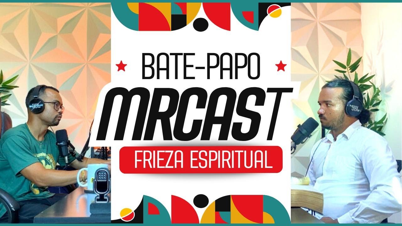 MRCAST | FRIEZA ESPIRITUAL - Maycon e Elvis