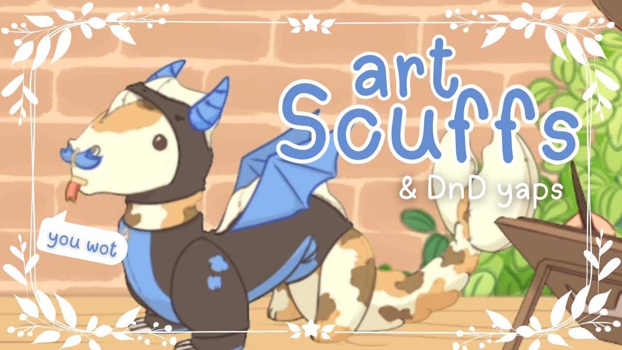 Stream Scuffs, DnD Yaps, and not doing art |  🎨Cozy Scuff Stream | 🖊️Digital Painting