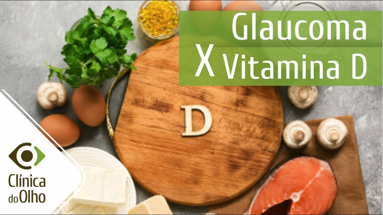 A Vitamina D interfere no glaucoma? Tem comprovação? Assista agora!