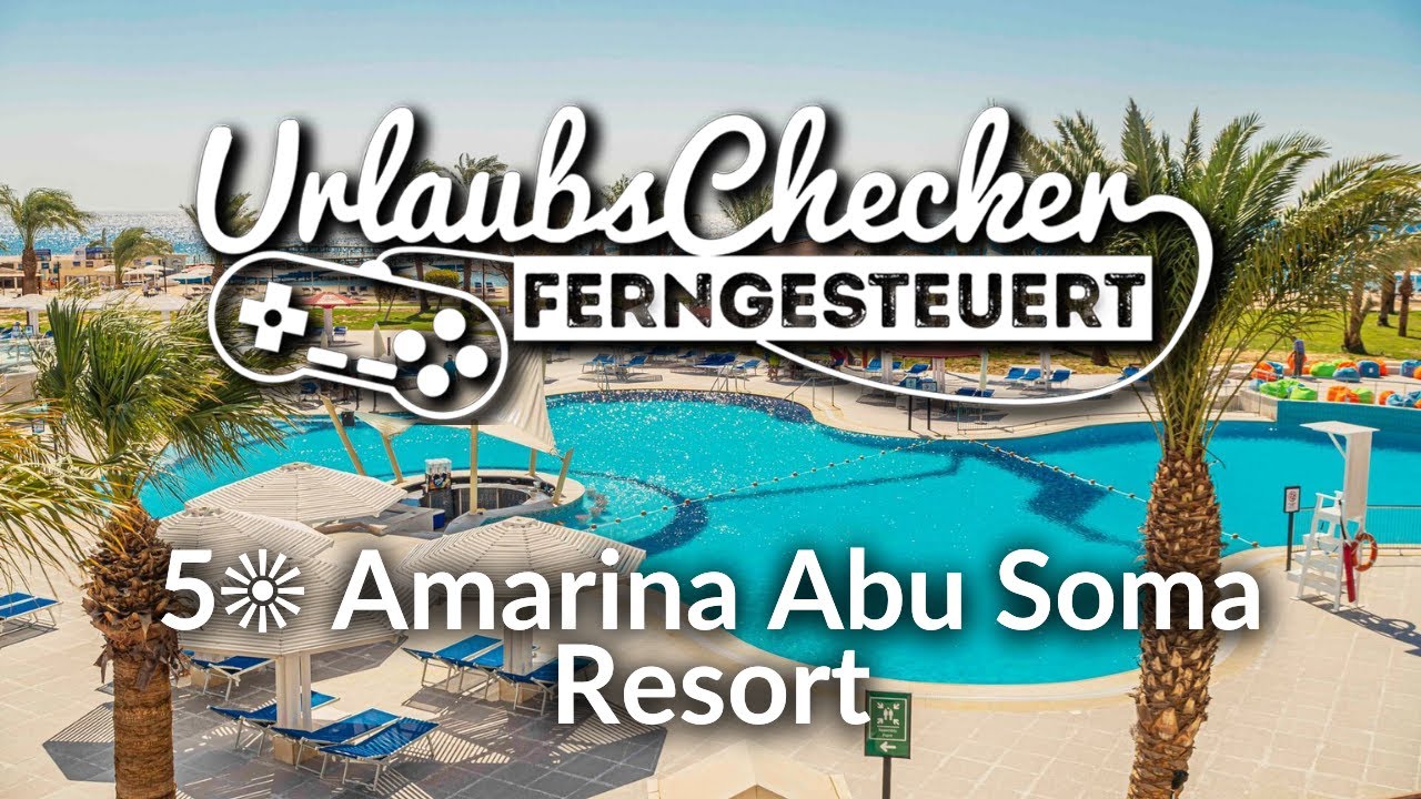 5☀ Amarina Abu Soma Resort | Ägypten / Abu Soma Bay | UrlaubsChecker ferngesteuert