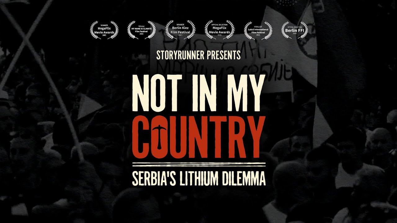 Serbia Protests Against Lithium Mine Needed To Power Europe's EVs | Not in my Country | Full Film