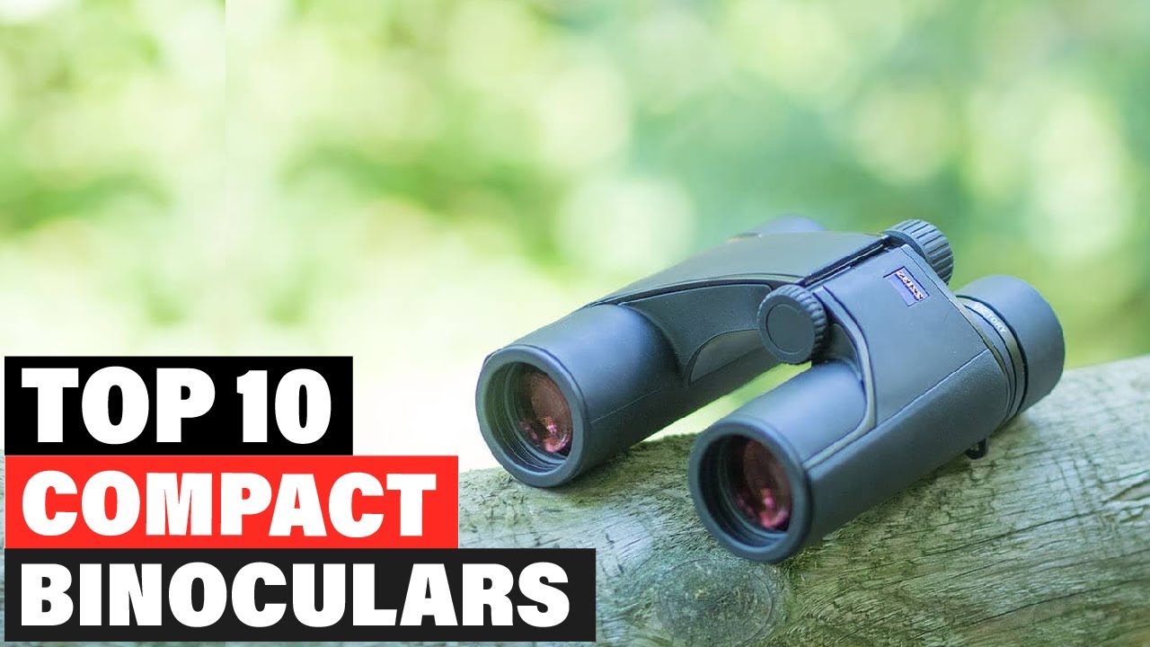 Top 10 Best Compact Binoculars On Amazon