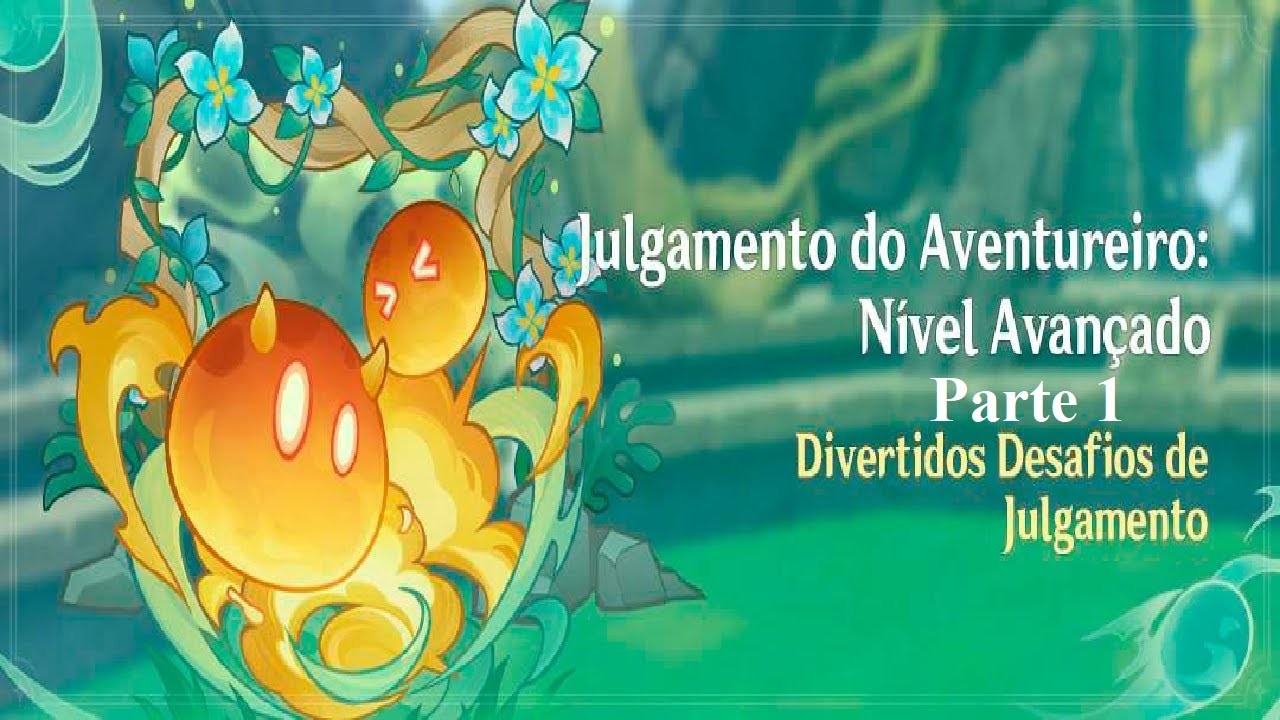 Genshin Impact - Julgamento do Aventureiro: Nível Avançado (Evento) Parte 1