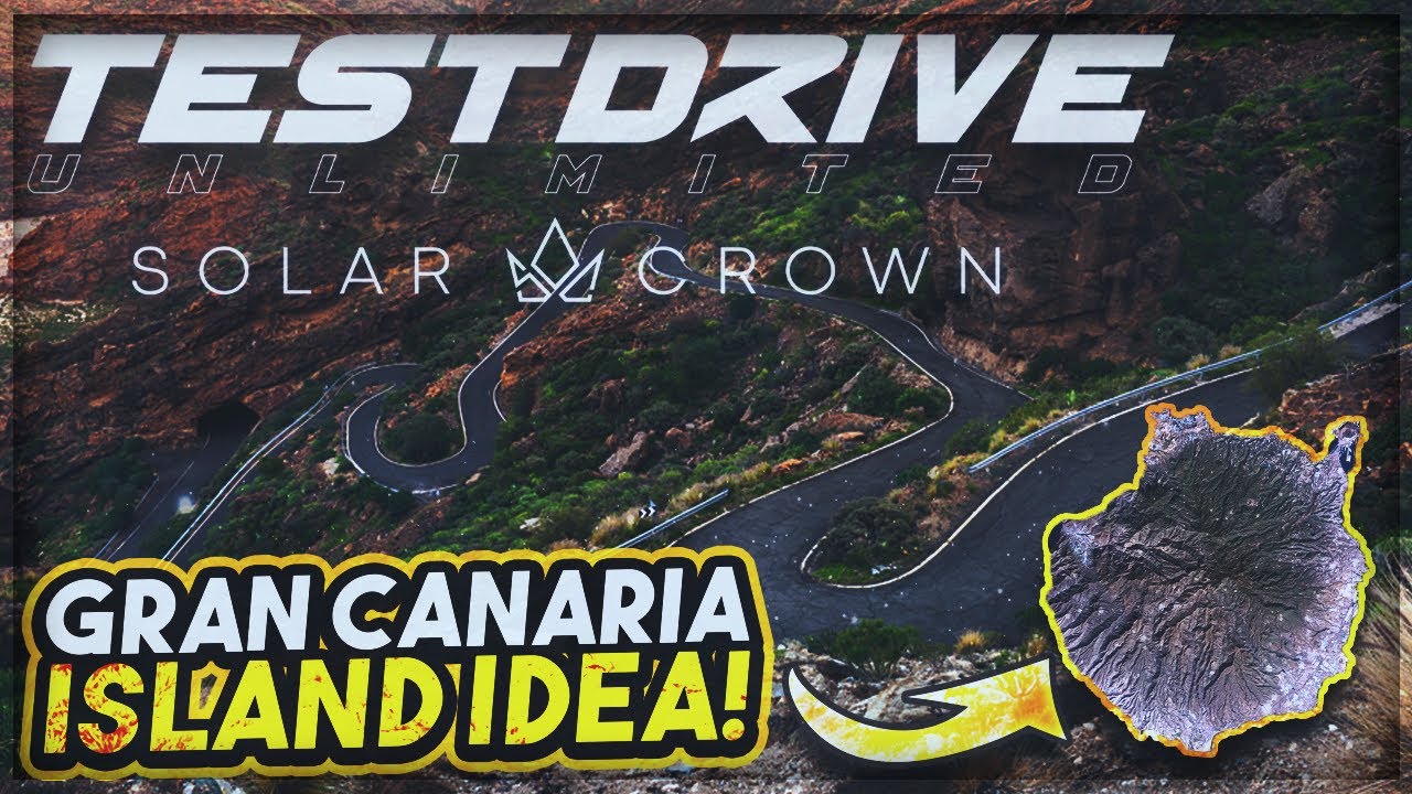 Test Drive Unlimited: Solar Crown - Gran Canaria Island Might Be It! | TDU3 Location Idea