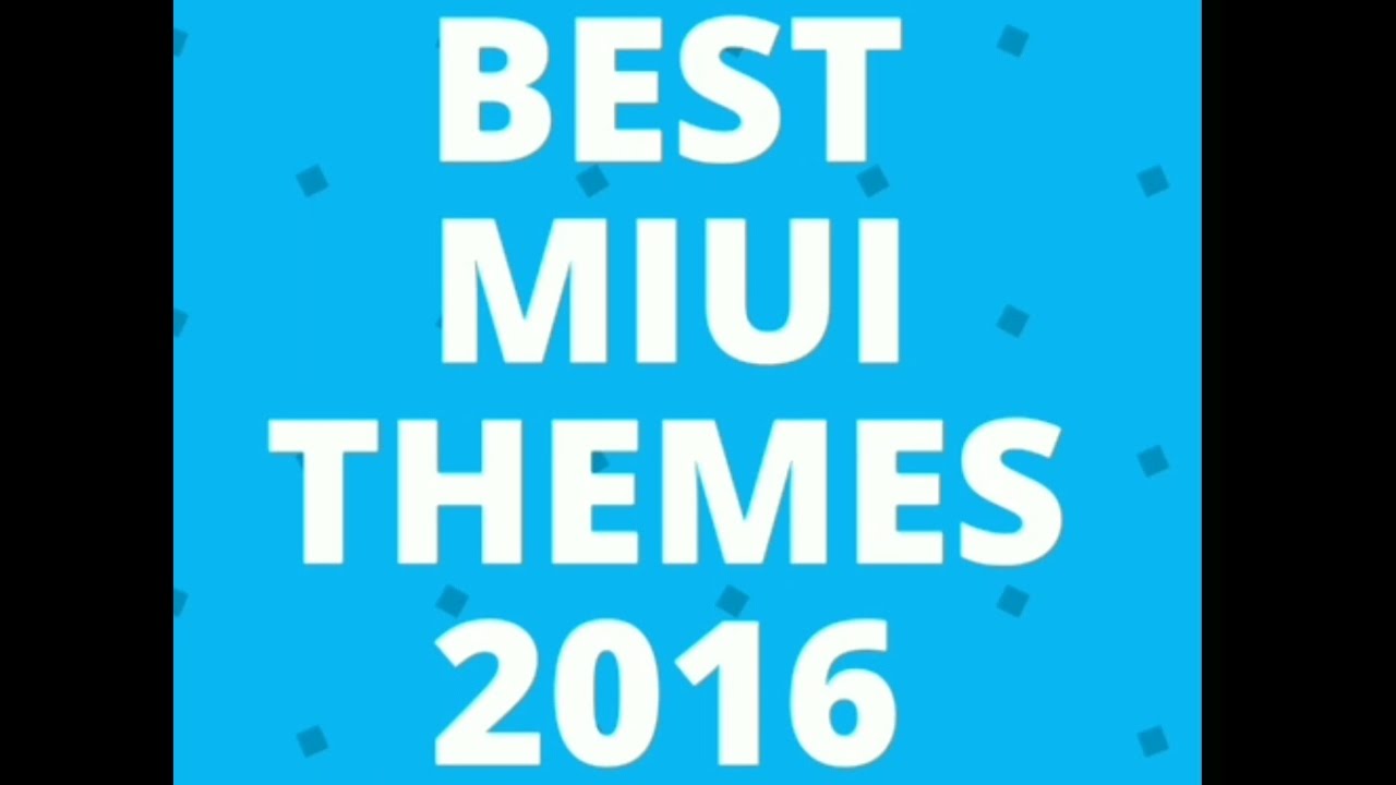 BEST MIUI 8 THEMES OF ALL TIME!!