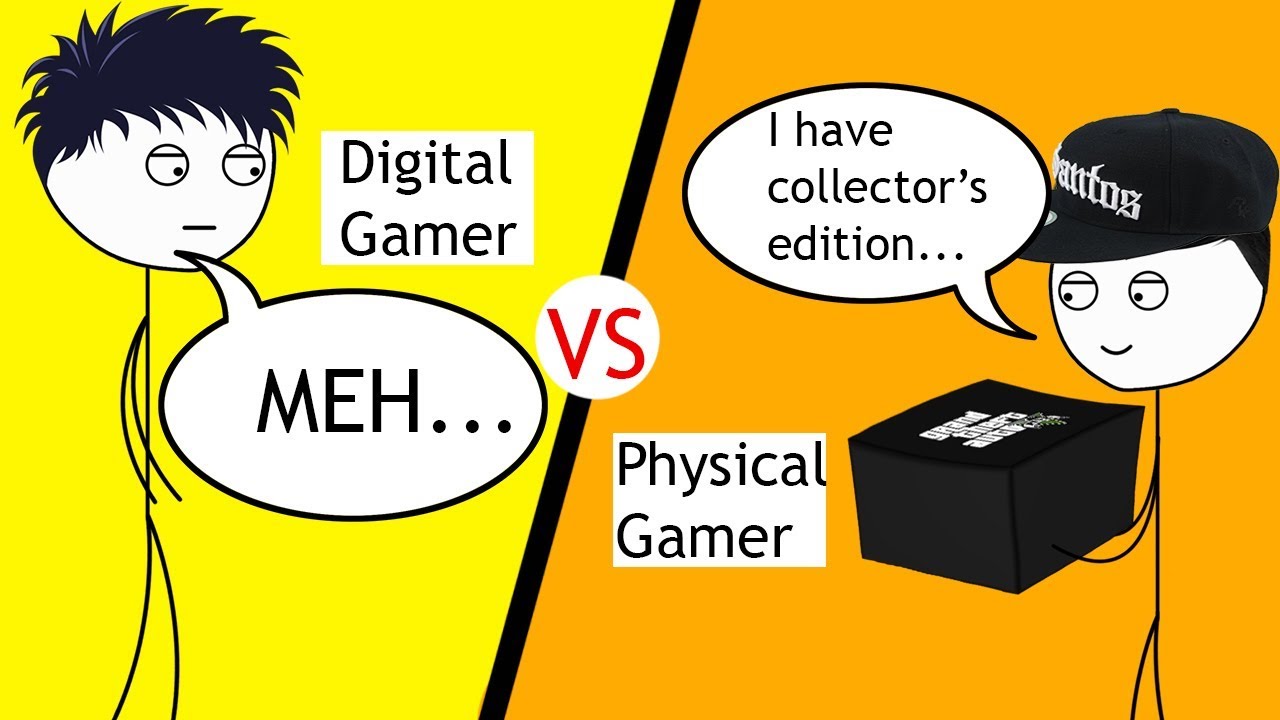 Digital Gamer VS Physical Gamer