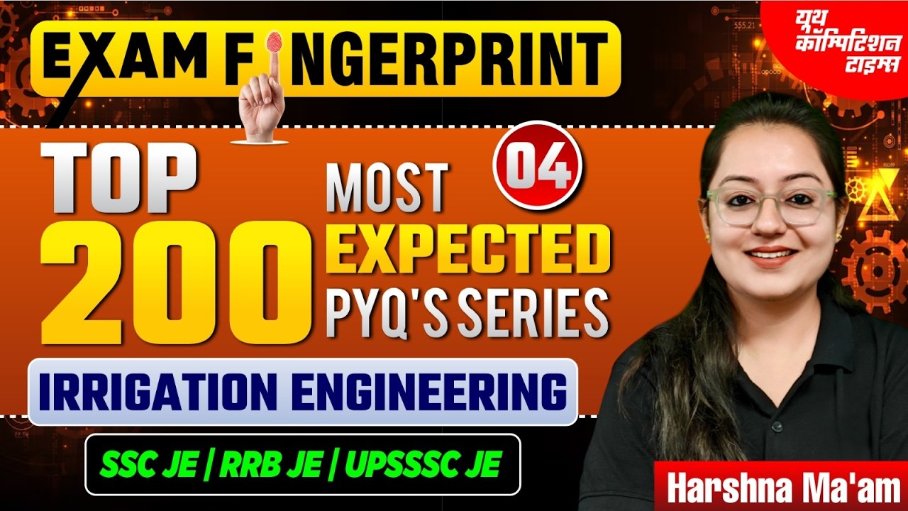 Top 200 Most Expected PYQ's | 04 | Irrigation Engineering | Exam Fingerprint | CE | Harshna Verma