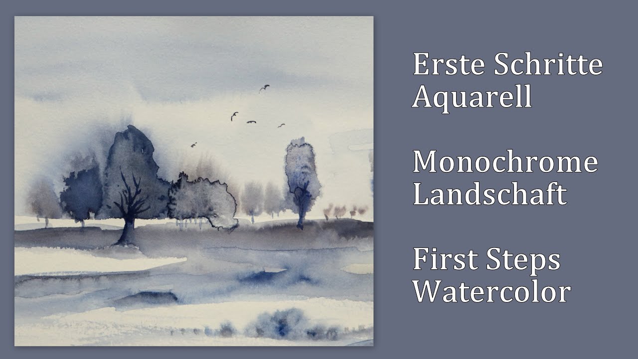 Aquarell malen  Anfänger Landschaft  Nass in Nass monochrome  Watercolor paint Landscape Wet in Wet