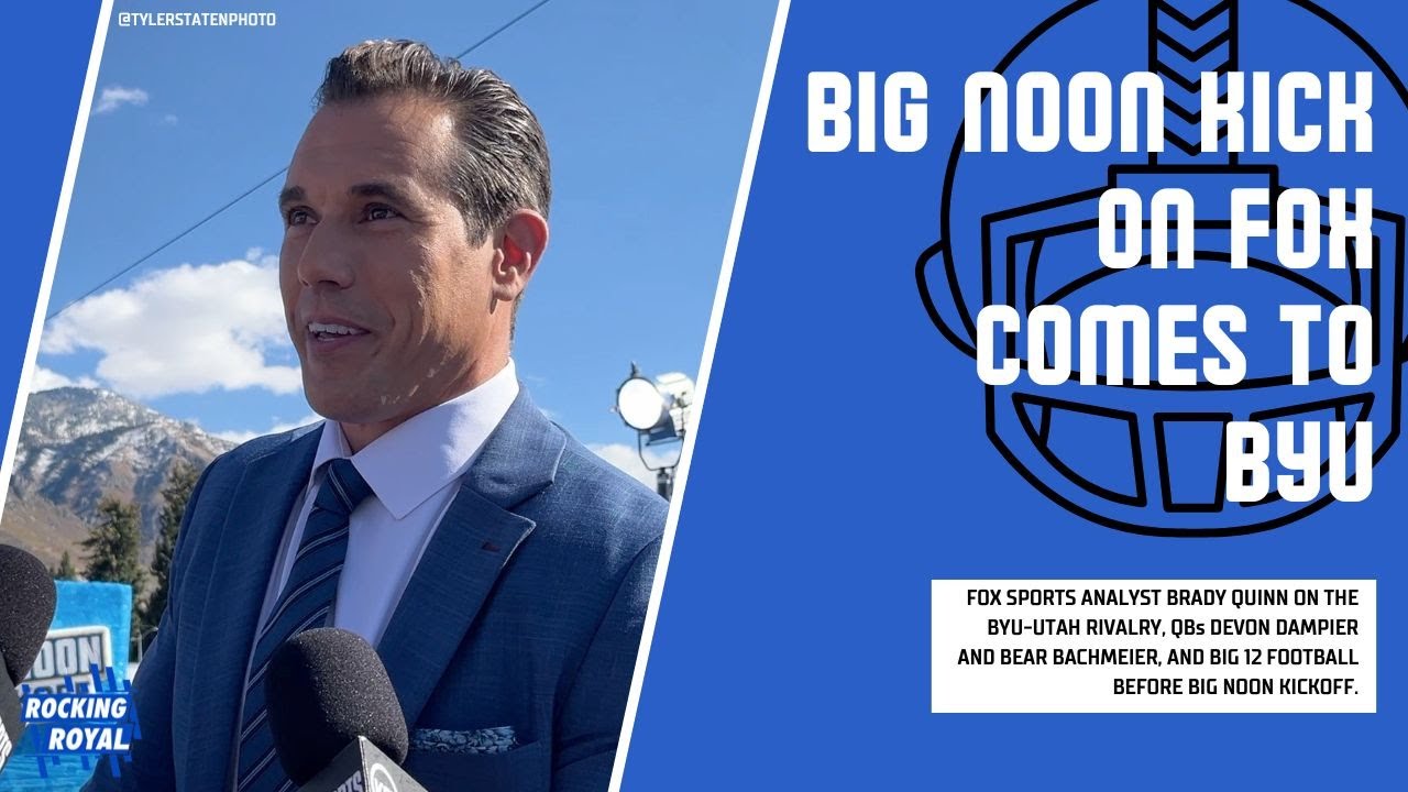Big Noon Kickoff | BYU vs. Utah | Brady Quinn