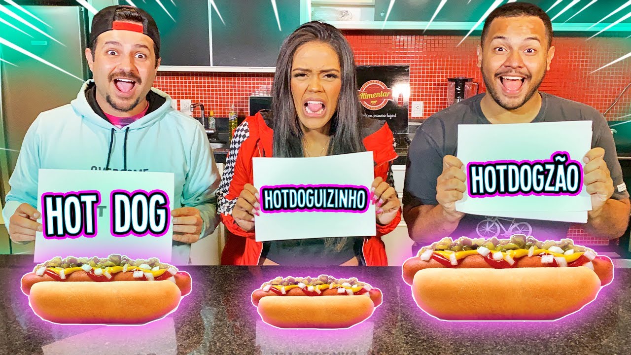 HOT DOG, HOT DOGZINHO,  HOT DOGZÃO !!!