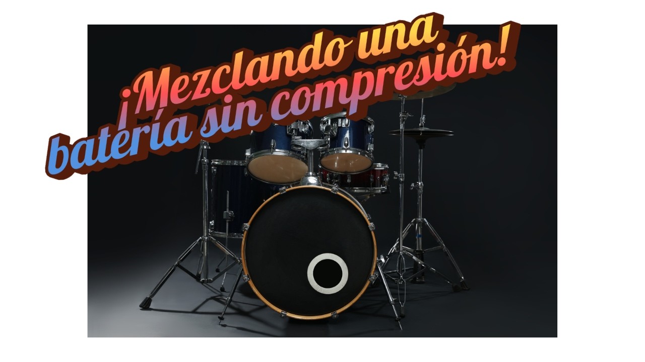 Mezcla tu batería sin compresión