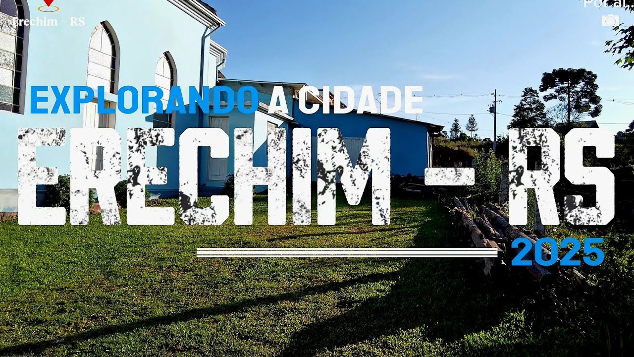 Erechim explorando | Por aí...