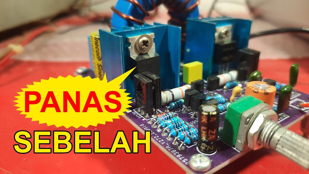 Transistor Final Mosfet Class D Panas Sebelah