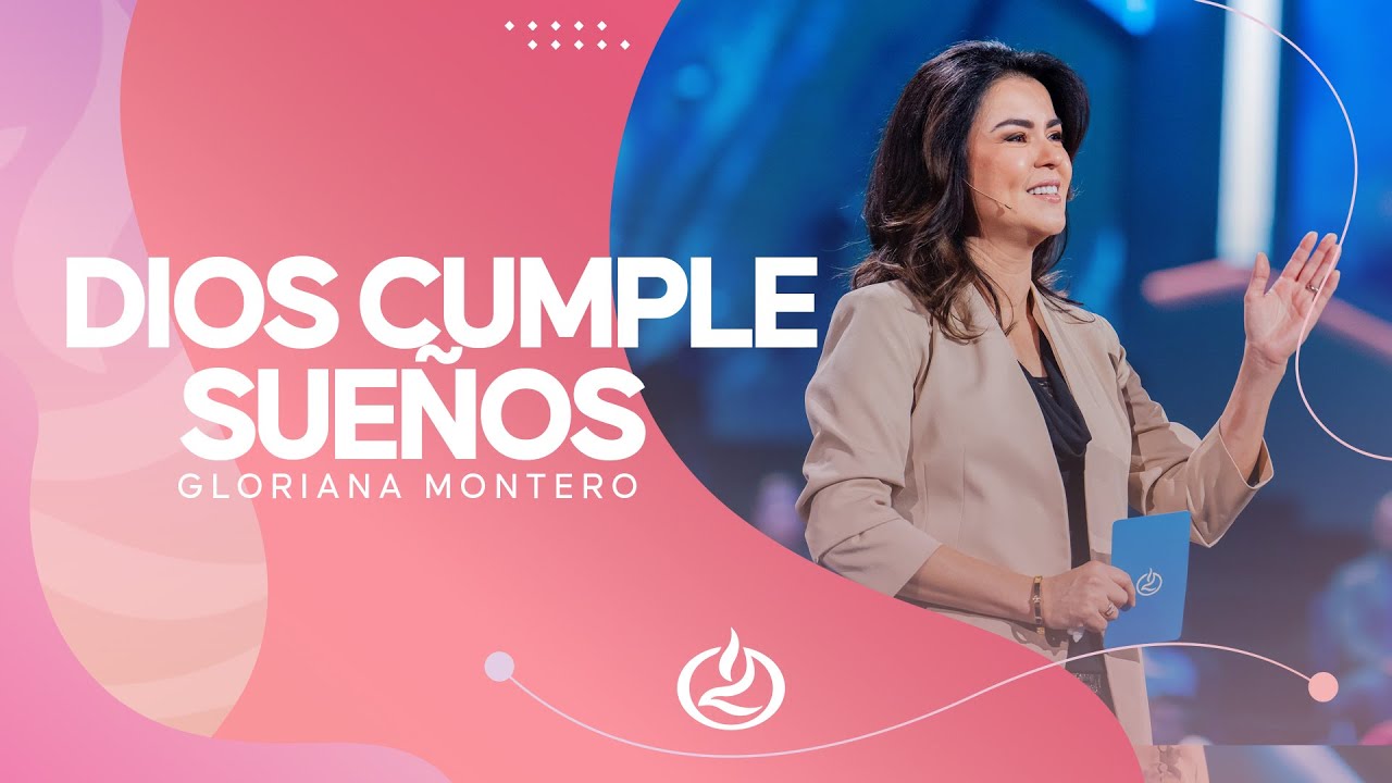 Reflexiones de Gloriana Montero en @IglesiaLakewood | Dios cumple sue&ntilde;os | Pr&eacute;dicas de Lakewood
