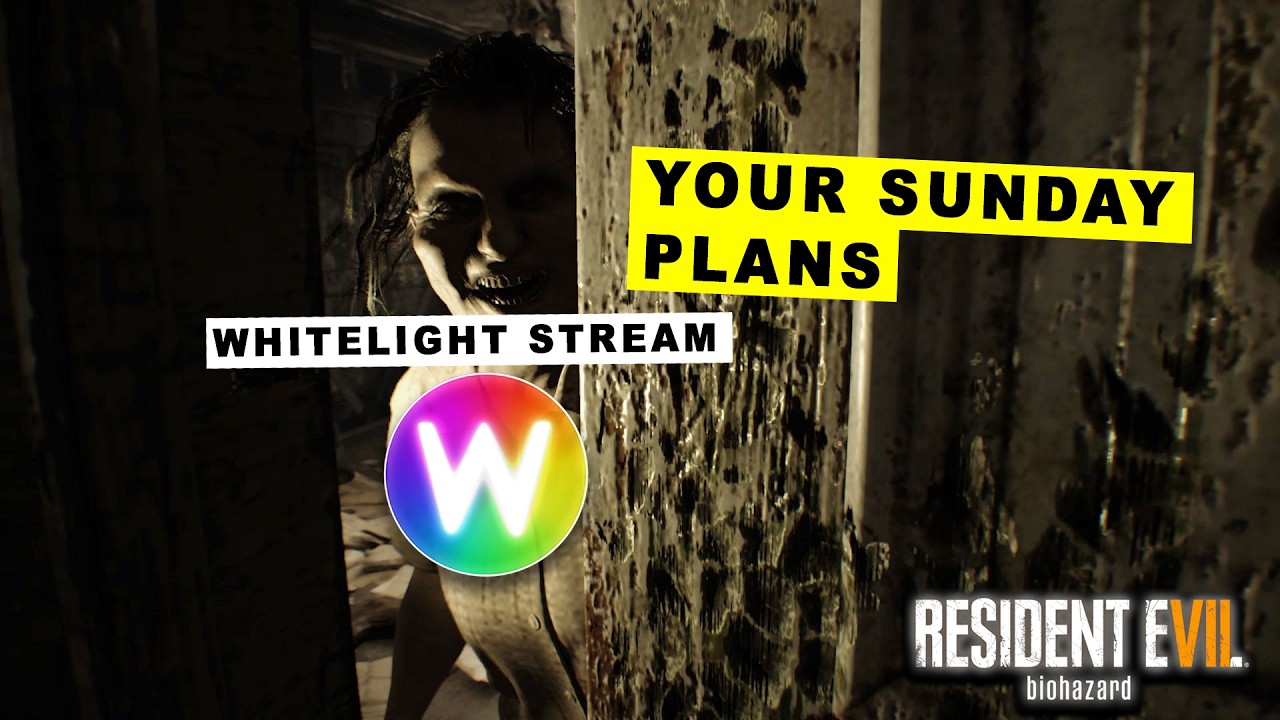Whitelight plays Resident Evil 7