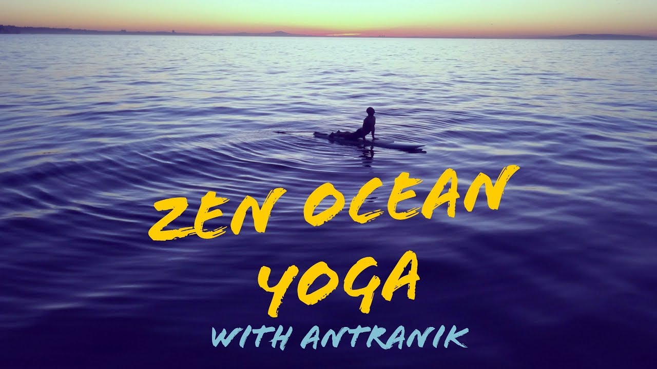 Day 20 - 🌊 Zen Ocean Yoga 🌊 with Antranik (Yoga on a Stand Up Paddleboard in the Pacific Ocean)