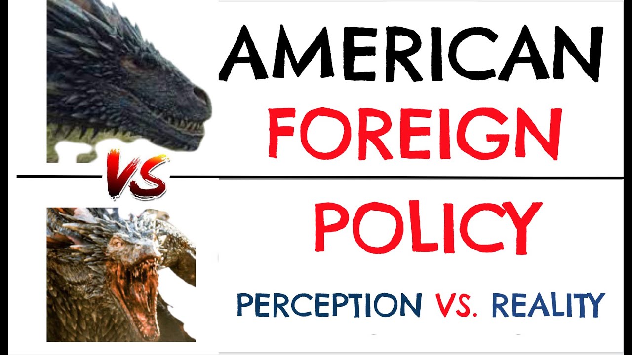 U.S. Foreign Policy Perception vs. Reality Explained by Game of Thrones