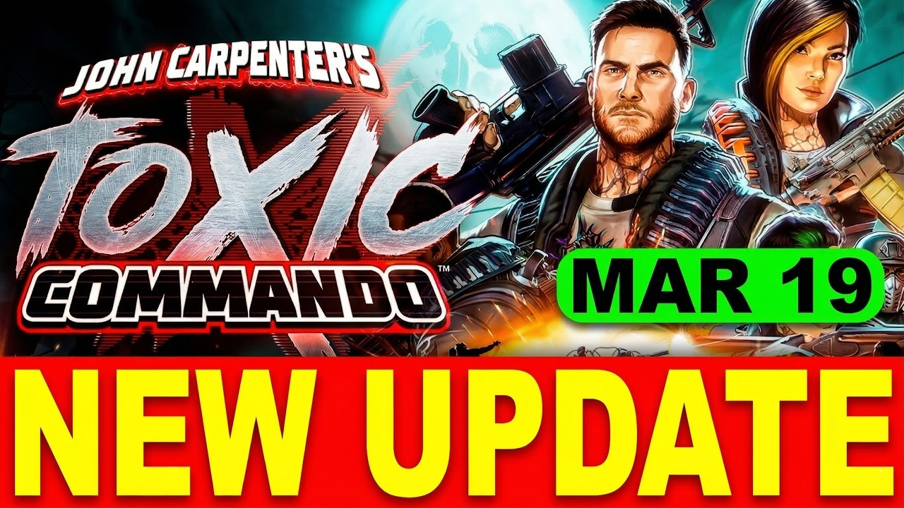 Toxic Commando UPDATE - FIRST Update Is Here! Huge Fixes & What&rsquo;s Coming Next!