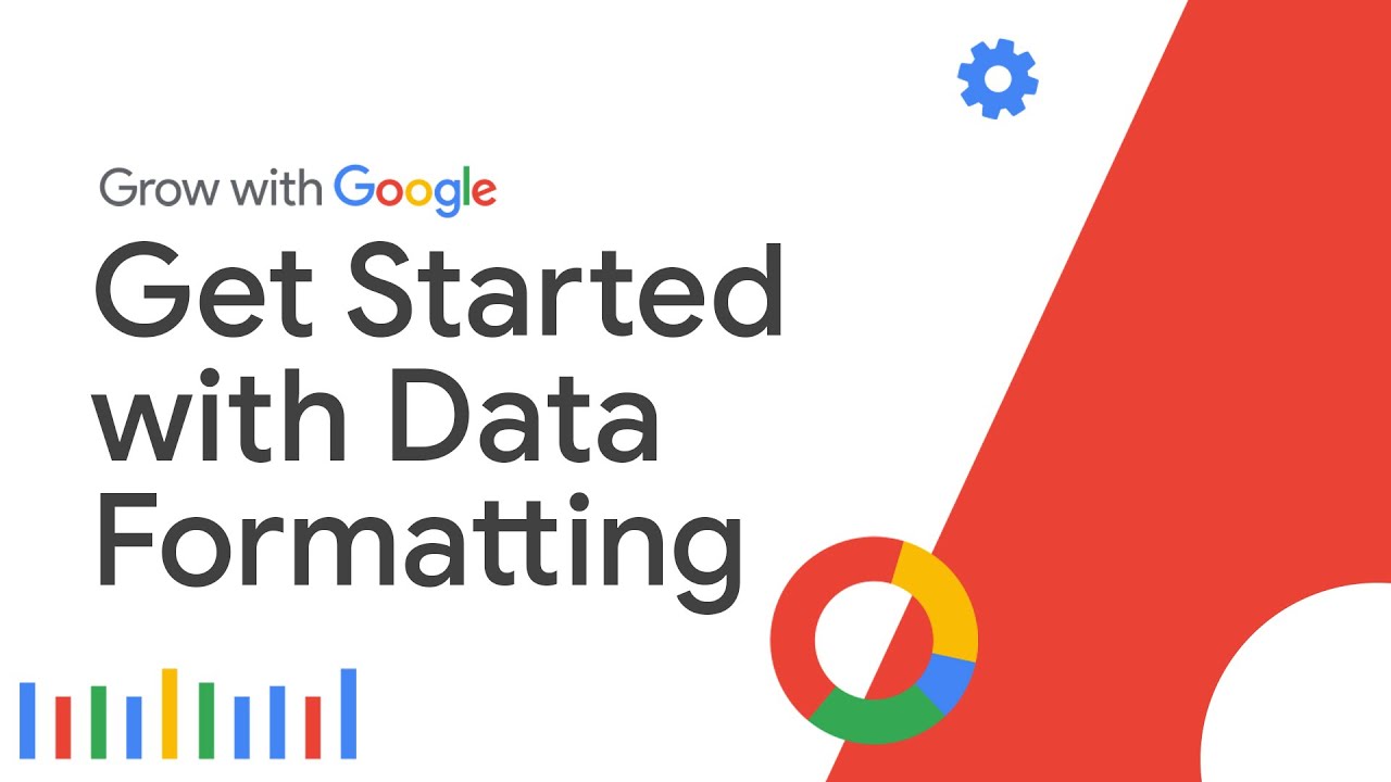 Intro to Data Formatting in Spreadsheets | Google Data Analytics Certificate
