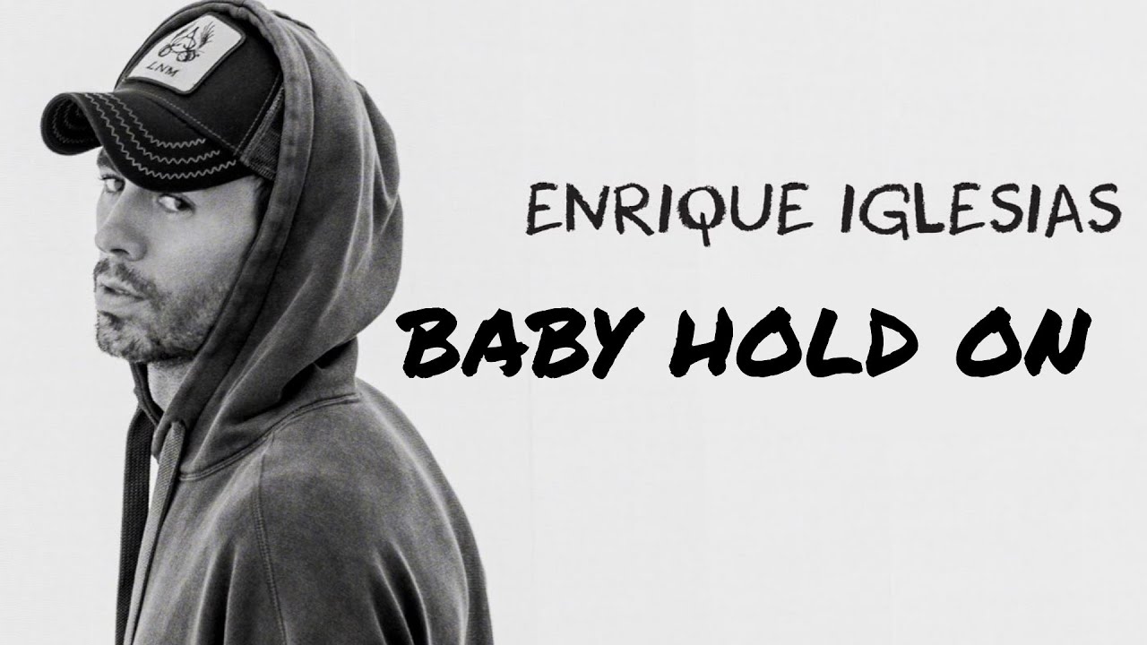 Enrique Iglesias - Baby Hold On  | FINAL ALBUM | Remastered 2021 #Final #unwell #enrique