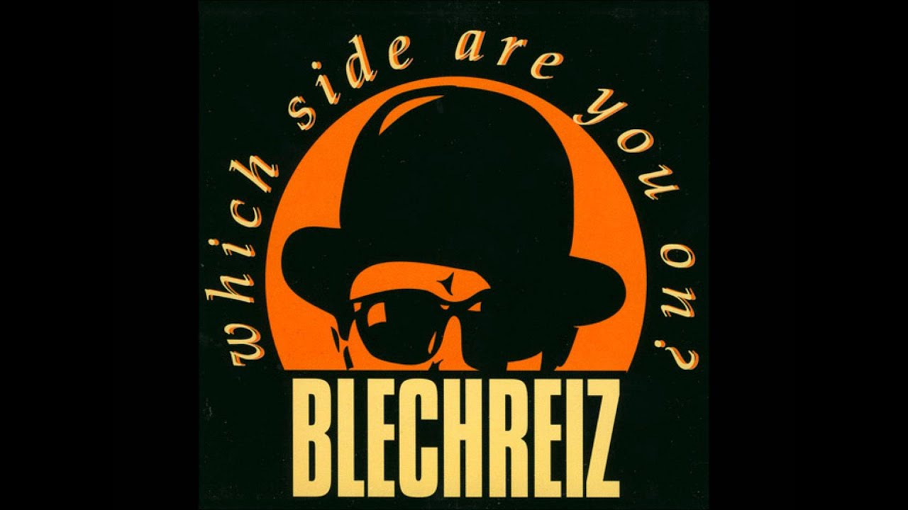 Blechreiz - which side are you on