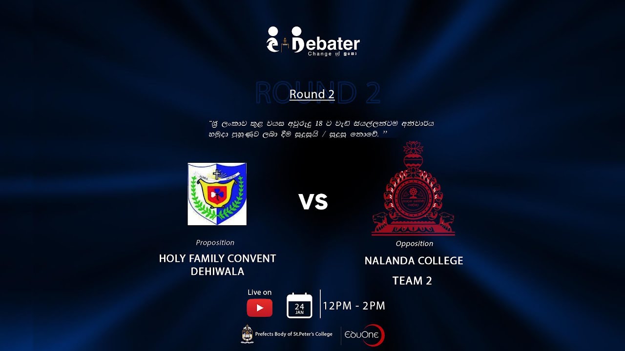 Holy Family Convent Dehiwala vs Nalanda College - eDebater - Round 2