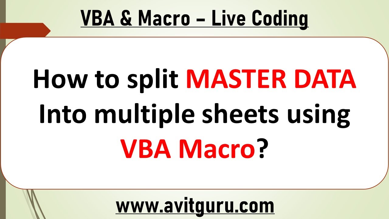 How to split MASTER DATA Into multiple sheets using VBA Macro